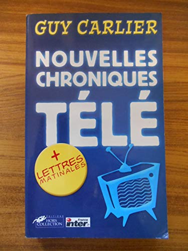 Stock image for Nouvelles Chroniques Tl, suivi de "Lettres matinales" for sale by Librairie Th  la page