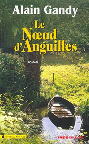 Stock image for Le noeud d'anguilles for sale by Ammareal