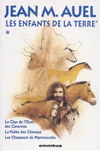 Stock image for Les Enfants de la terre, tome 1 : Le Clan de l'ours des Cavernes, La Valle des Chevaux, Les Chasseurs de mammouths for sale by Librairie Th  la page