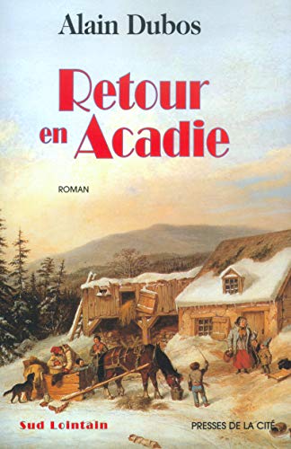 Beispielbild fr Retour en Acadie : Roman zum Verkauf von Better World Books