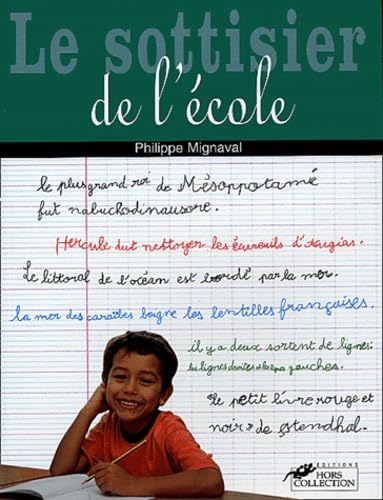 Beispielbild fr Le Sottisier de l'cole Mignaval, Philippe zum Verkauf von BIBLIO-NET