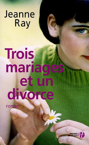 9782258061675: Trois mariages et un divorce