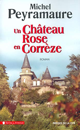 Beispielbild fr Un château en Corr ze (Terres de France) (French Edition) zum Verkauf von HPB-Red