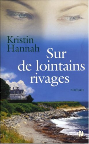 9782258062030: SUR DE LOINTAINS RIVAGES [Paperback] by Hannah, Kristin; Susini, Jacqueline