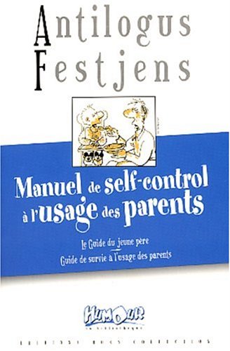 Stock image for Manuel de self-control  l'usage des parents for sale by medimops