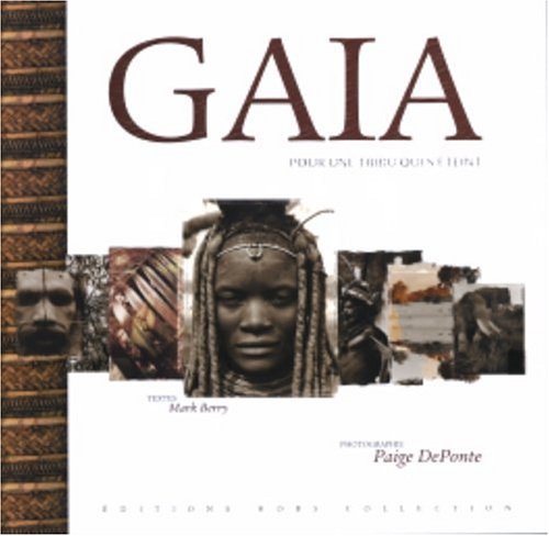 GAIA, POUR UNE TRIBU QUI S'ETEINT