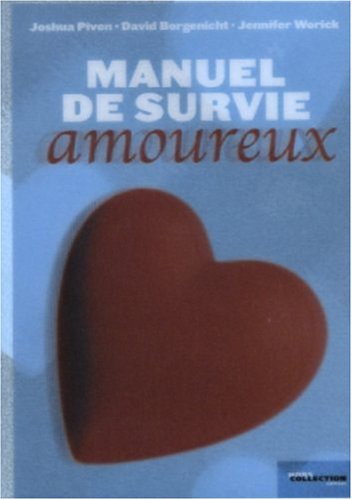 Stock image for Manuel de survie amoureux for sale by Ammareal