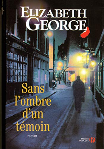 Sans l'ombre d'un tÃ©moin (9782258063303) by George, Elizabeth