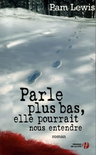 Stock image for Parle plus bas, elle pourrait nous entendre for sale by Ammareal