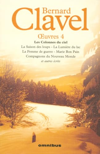 Bernard Clavel oeuvres 4 (9782258063945) by Bernard Clavel