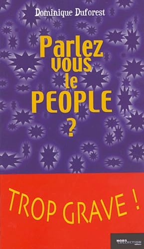 Beispielbild fr Parlez-vous le people ? zum Verkauf von Librairie Th  la page