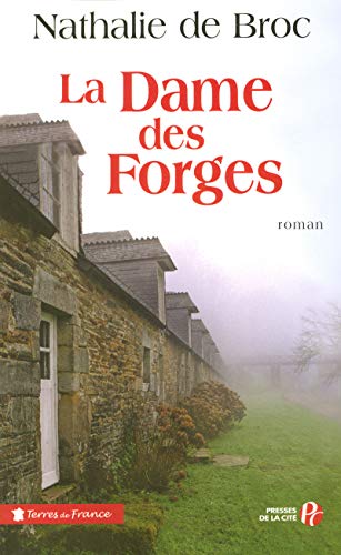 Stock image for La Dame des forges for sale by Goldstone Books