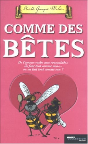 Stock image for Comme des btes for sale by A TOUT LIVRE