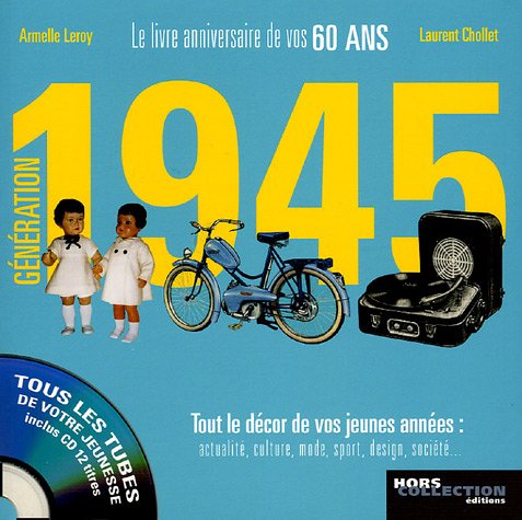 Beispielbild fr G n ration 1945 : Le livre anniversaire de vos 60 ans (1CD audio) zum Verkauf von WorldofBooks