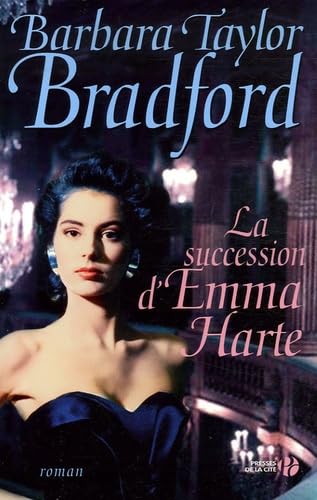 Beispielbild fr SUCCESSION D'EMMA HARTE (LA) [Paperback] by Taylor-Bradford, Barbara zum Verkauf von Better World Books