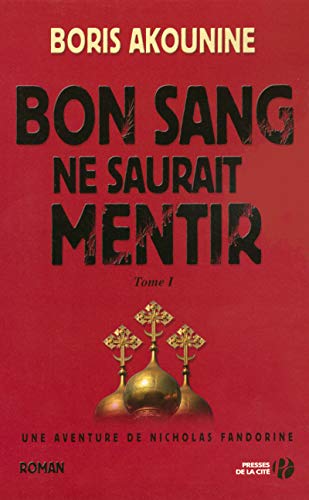 Stock image for Bon sang ne saurait mentir, Tome 1 (French Edition) for sale by Better World Books