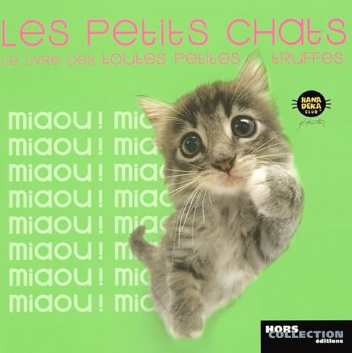 Imagen de archivo de Les petits chats : Le livre des toutes petites truffes a la venta por medimops