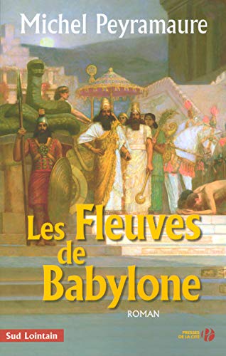 9782258068407: Les fleuves de Babylone