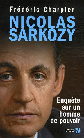 9782258068803: Nicolas Sarkozy : Enqute sur un homme de pouvoir