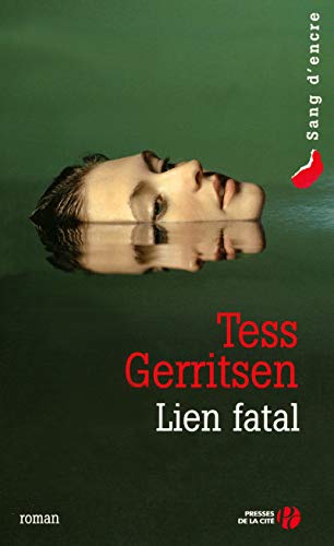 Lien fatal (9782258070134) by Gerritsen, Tess
