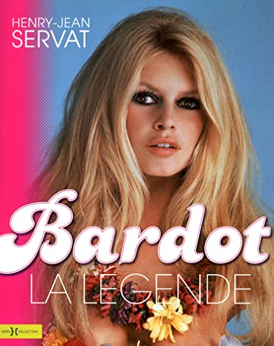 Bardot La legende