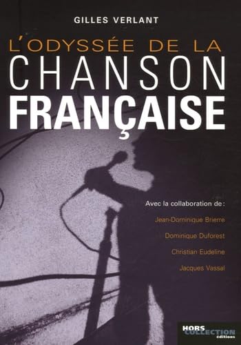 Imagen de archivo de L'odysse de la chanson franaise a la venta por Ammareal