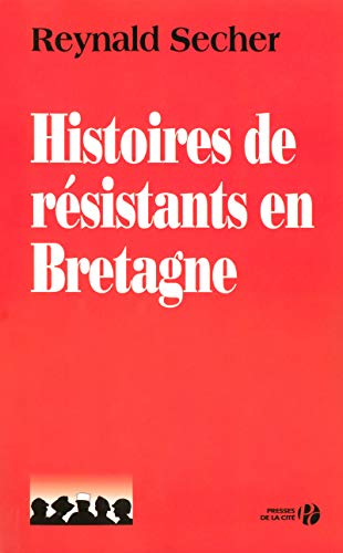 Beispielbild fr Histoires De Rsistants En Bretagne zum Verkauf von RECYCLIVRE