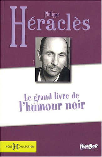 Stock image for Le Grand Livre De L'humour Noir. Eternellement Vtre for sale by RECYCLIVRE