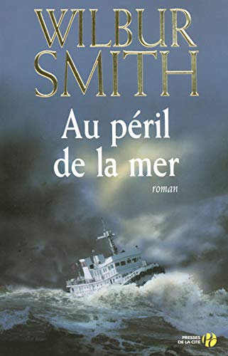 Au pÃ©ril de la mer (9782258072190) by Smith, Wilbur