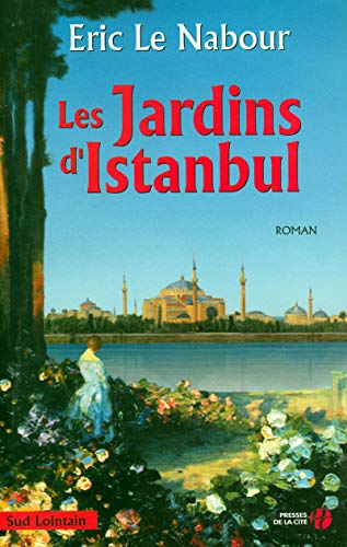 Stock image for Les Jardins d'Istanbul for sale by Ammareal