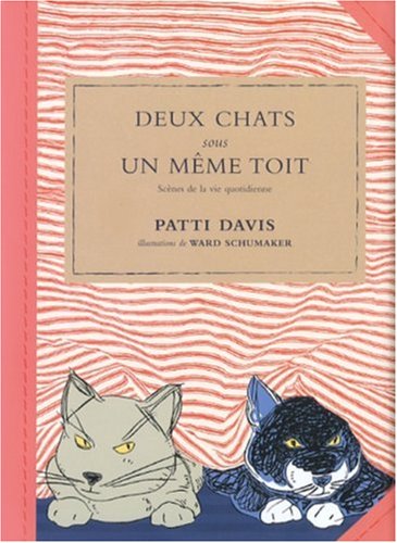 Beispielbild fr Deux chats sous un mme toit: Scnes de la vie quotidienne zum Verkauf von Ammareal