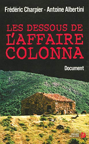 Beispielbild fr Les dessous de l'affaire Colonna zum Verkauf von medimops