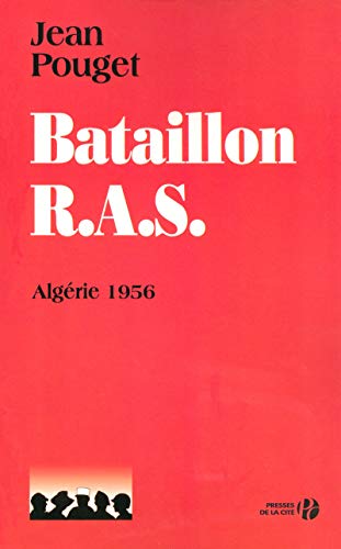 9782258074231: Bataillon R.A.S.: Algrie 1956