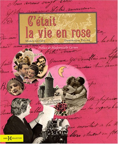 Beispielbild fr C'tait la vie en rose zum Verkauf von Ammareal