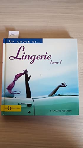 Beispielbild fr Un amour de.lingerie : Tome 1 zum Verkauf von Ammareal