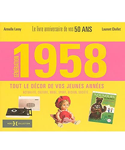 9782258076310: Gnration 58 : Le livre anniversaire de vos 50 ans