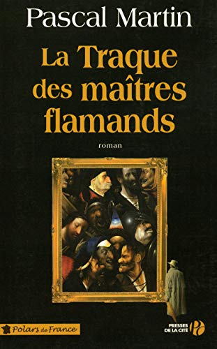 Beispielbild fr La traque des matres flamands zum Verkauf von medimops