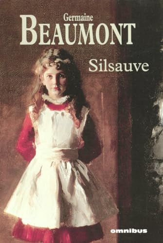 LÃ©gende de Silsauve tome 1 Silsauve (9782258076631) by Germaine Beaumont