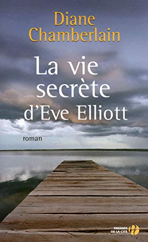 Imagen de archivo de La vie secr te d'Eve Elliott (French Edition) a la venta por Better World Books