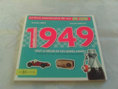 Stock image for GENERATION 1949 CHOLLET, LAURENT and LEROY, ARMELLE for sale by LIVREAUTRESORSAS