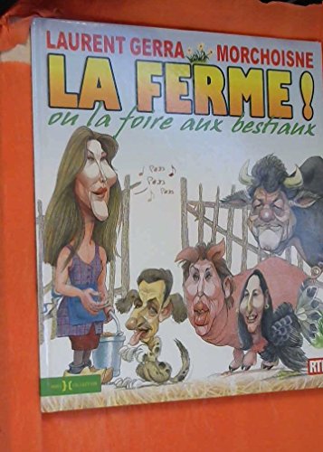 9782258078949: La ferme ! ou la foire aux bestiaux