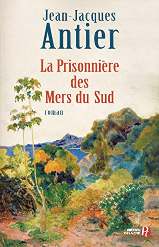 Beispielbild fr La Prisonnire des mers du sud zum Verkauf von Ammareal