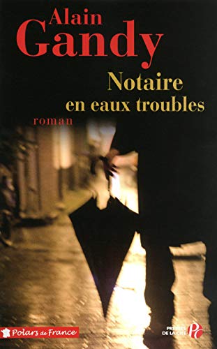 9782258080065: Notaire en eaux troubles