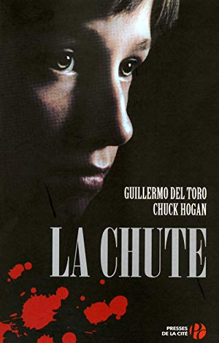 La chute - tome 2 (2) (9782258080751) by Toro, Guillermo Del; Hogan, Chuck