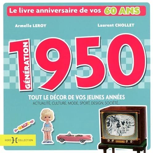 9782258081727: Gnration 1950: Le livre anniversaire de vos 60 ans