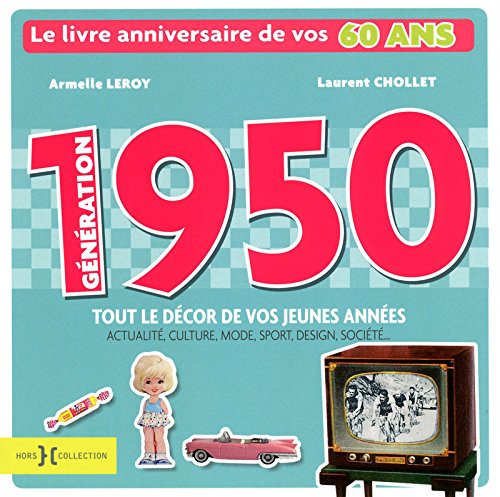 Stock image for G n ration 1950: Le livre anniversaire de vos 60 ans for sale by AwesomeBooks