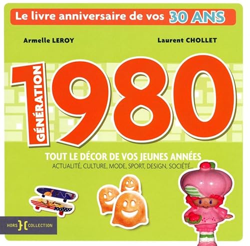 Beispielbild fr Gnration 80 : Le livre anniversaire de vos 30 ans zum Verkauf von medimops