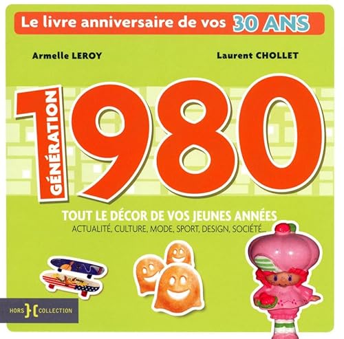 Stock image for Gnration 80 : Le livre anniversaire de vos 30 ans for sale by medimops