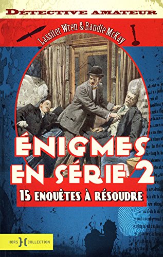 Stock image for Enigmes en srie 2 : Quinze nouvelles enqutes  rsoudre for sale by medimops