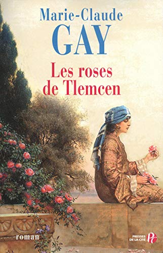 Beispielbild fr Les Roses de Tlemcen zum Verkauf von Ammareal